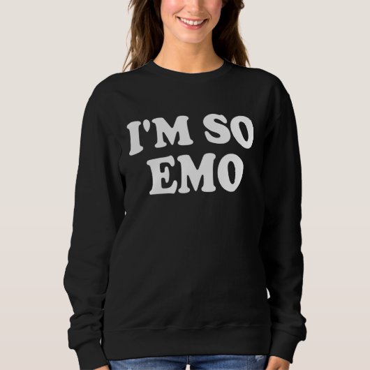 I'M SO EMO 1 スウェットシャツ (正面)