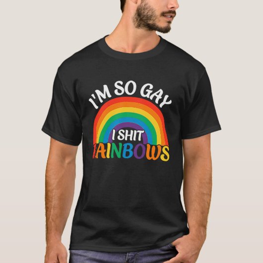 I'm So Gay Gay Pride LGBT Rainbow Pride Month 2 Tシャツ (正面)