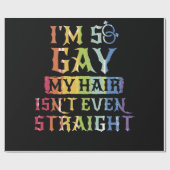 I'm So Gay My Hair Isn't even Straight ラッピングペーパー (フラット)