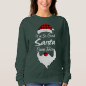i'm so good santa came twice - christmas gift idea スウェットシャツ (正面)