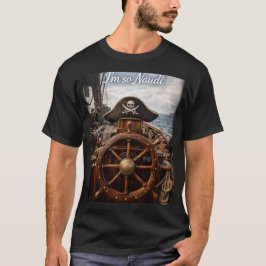 I'm So Naudi - ユーモラスな海洋の海賊をテーマにした楽しいデザイン Tシャツ