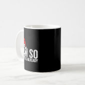 I'm So Over This Already, Funny Inappropriate Chri コーヒーマグカップ (正面左)