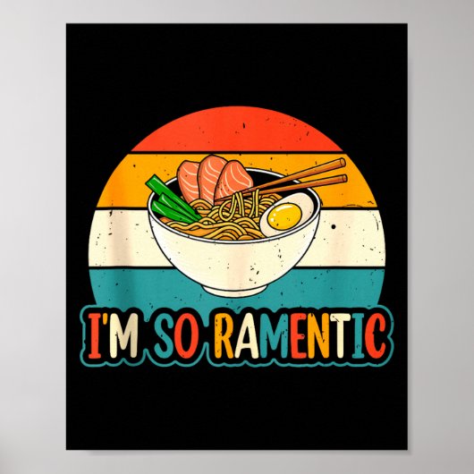 I'm So Ramentic - Matching Couple Ramen Noodles Lo ポスター (正面)