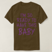 Im so ready to have this baby cutest pregnancy ann tシャツ (デザイン正面)