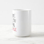 I'm sorry I offended you using facts & logic Funny コーヒーマグカップ (中央)