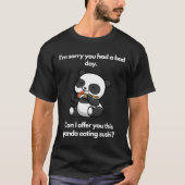 I'M Sorry You Had A Bad Day Panda Eating Sushi Tシャツ (正面)