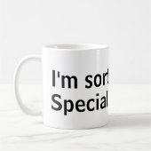I'm Sort of very Special! Mug コーヒーマグカップ (左)