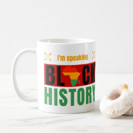 I'm Speaking Black History Month History Teachers コーヒーマグカップ