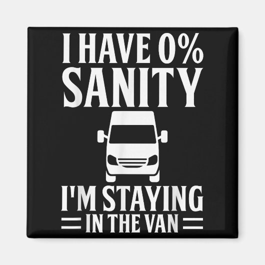 I'm Staying In Tha Van Phasmophobia Funny Drivers  マグネット (正面)