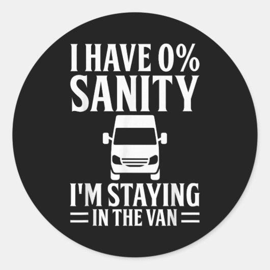 I'm Staying In Tha Van Phasmophobia Funny Drivers  ラウンドシール (正面)