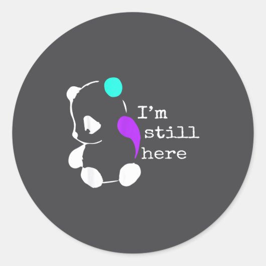 I'm Still Here - Semicolon Gift Suicide Prevention ラウンドシール (正面)