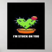 Im Stuck On You Cactus Cute Plant Design  ポスター (正面)