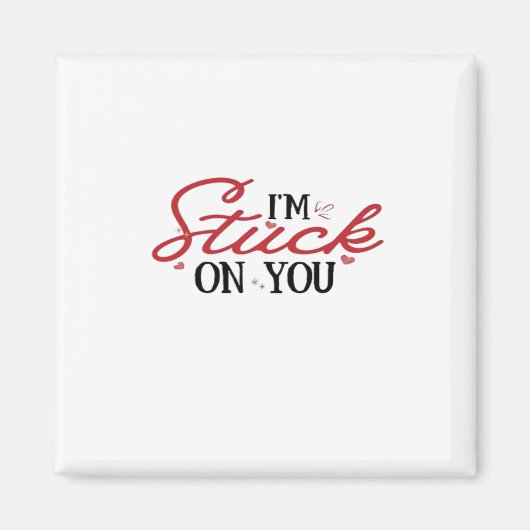 Im Stuck On You Valentines Day Heartfelt Gift Desi マグネット (正面)