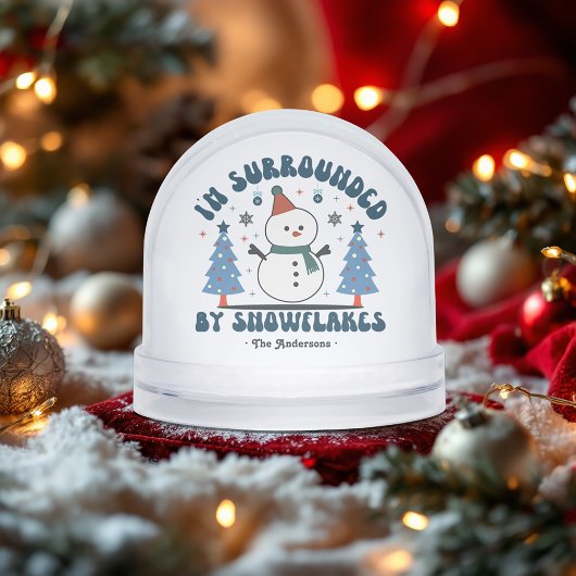 I'm Surrounded By Snowflakes Funny Custom