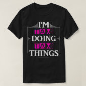 I'm Tami Doing Tami Things Funny First Name Gift Tシャツ (デザイン正面)