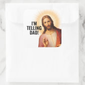 I'm Telling Dad - Funny Jesus Meme スクエアシール (バッグ)