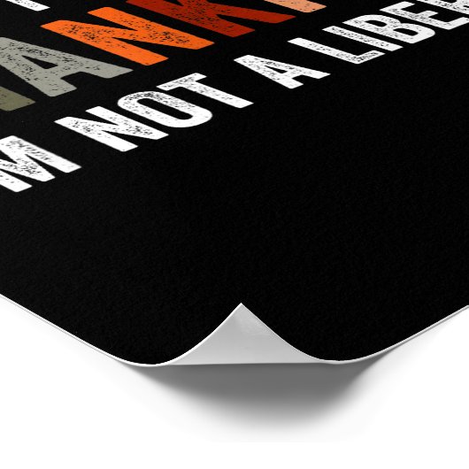 I'm Thankful I'm Not A Liberal Funny Sarcastic Tha ポスター (角)