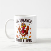 I'm Thankful I'm Not A Liberal Funny Turkey Thanks コーヒーマグカップ (左)