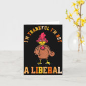 I'm Thankful Not A Liberal Hilarious Thanksgiving  カード (黄色い花)