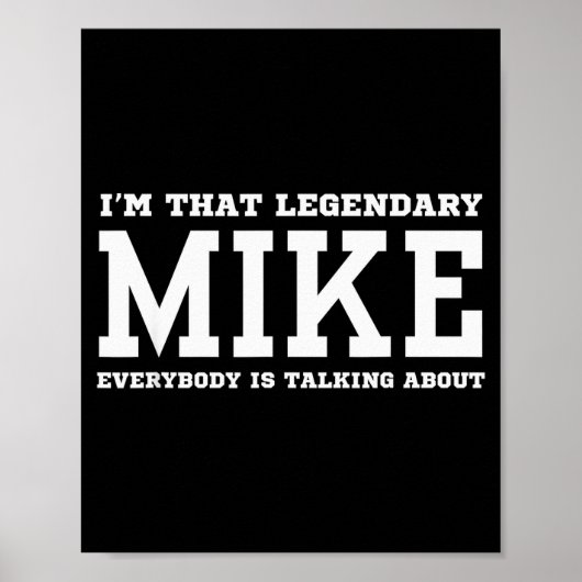 I'm That Legendary Mike Everybody Is Talking About ポスター (正面)