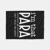 I'm That Para They Told You Abou Paraprofessional フリースブランケット (正面(横))