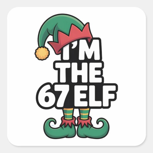 Im The 67 Elf Six Seven Elf Meme Christmas  スクエアシール (正面)