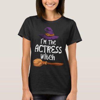 I'm the Actress Witch Halloween Matching Group Tシャツ