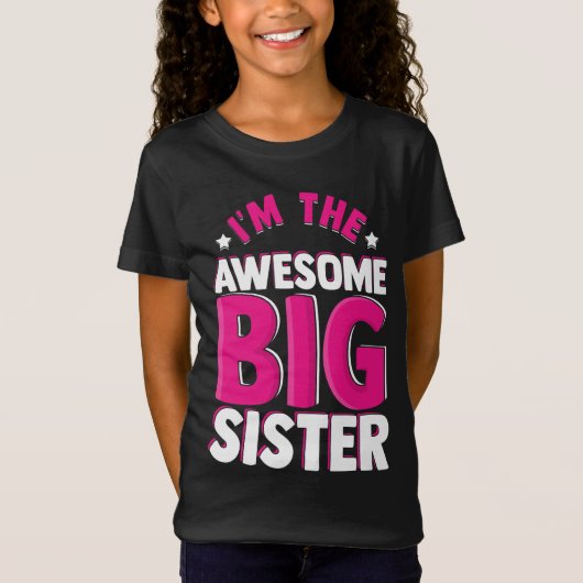I'm the Awesome Big Sister Sibling Family Tシャツ (正面)