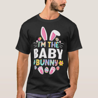 I'M The Baby Bunny Funny Easter Day Family Tシャツ