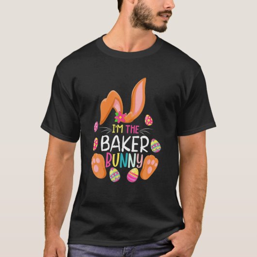 I'm The Baker Bunny Easter Funny Easter Mother's D Tシャツ (正面)