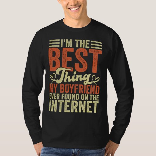 I'm The Best Thing My Boyfriend Ever Found On The Tシャツ (正面)