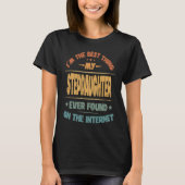 I'm The Best Thing My Stepdaughter Ever Found Tシャツ (正面)