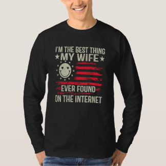 Im The Best Thing My Wife Ever Found On The Intern Tシャツ