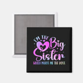 I'm The Big Sister Which Makes Me The Boss Funny S マグネット (正面/裏面)