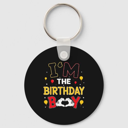 I'm The Birthday Boy Matching Family Birthday Part キーホルダー (正面)