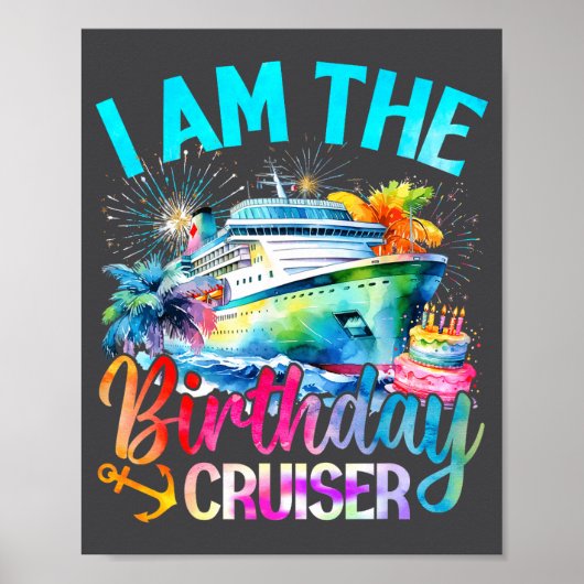 I'm The Birthday Cruiser Funny Cruise Birthday  ポスター (正面)
