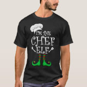 I'm The Chef Elf Matching Group Christmas  Tシャツ (正面)