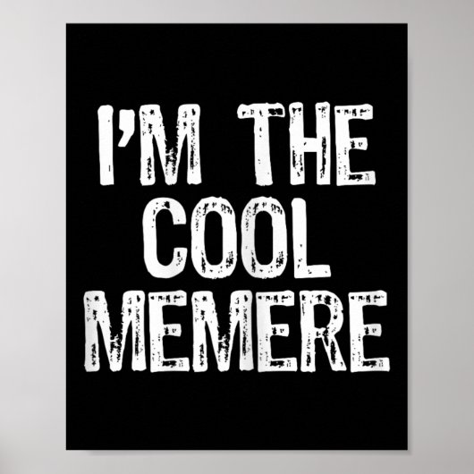 I'm The Cool Memere Funny  ポスター (正面)