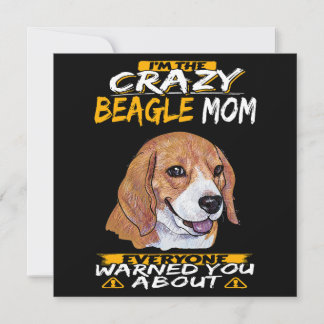 I'm The Crazy Beagle Mom 招待状