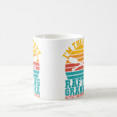 Im The Crazy Rafting Grandma Everyone Warned You R コーヒーマグカップ (中央)