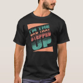 I'm The Dad That Stepped Up StepDad Stepfather Fat Tシャツ (正面)