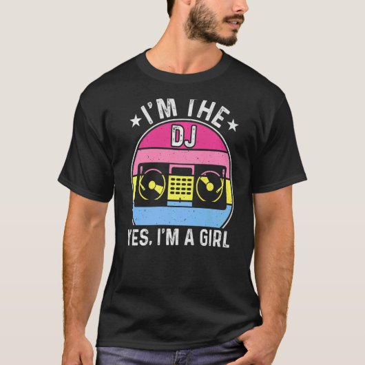 I'm The DJ Girl Lady DJ Disk Jockey Music Player Tシャツ (正面)