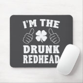 I'm The Drunk Redhead Funny St Patricks Day マウスパッド (マウス)