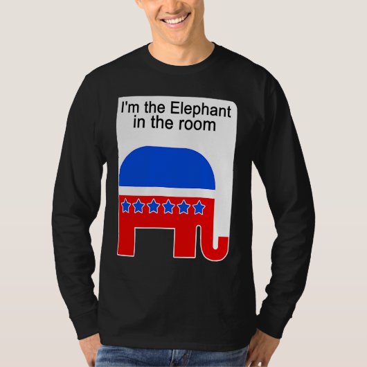I'm the Elephant in the Room Republican Political Tシャツ (正面)