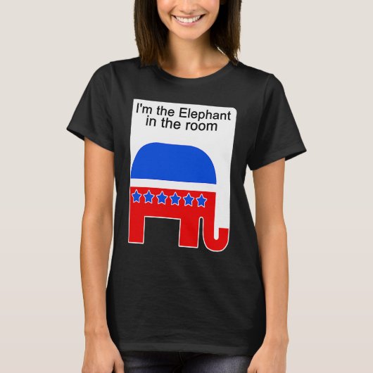 I'm the Elephant in the Room Republican Political Tシャツ (正面)