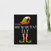 Im The Elf Add Your Text Christmas  カード (正面)