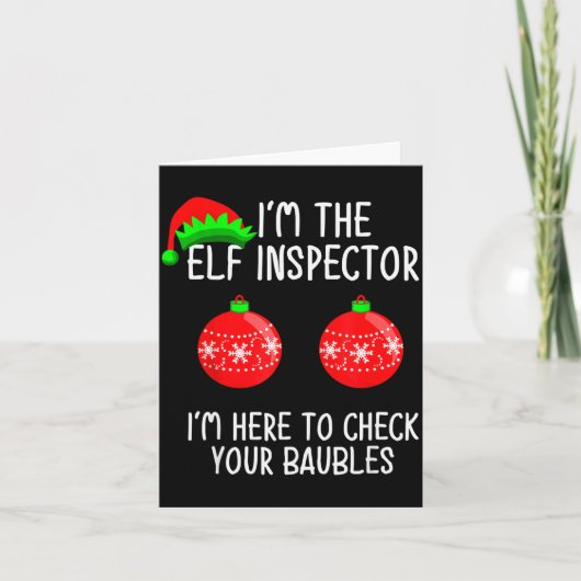 I'm The Elf Inspector Funny Baubles Christmas Elf カード (正面)