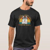 I'm the Emotional Support Human for my Siberian Hu Tシャツ (正面)