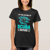 I'm The Future Of Scuba Diving Scuba Diver Costume Tシャツ (正面)