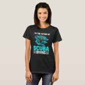 I'm The Future Of Scuba Diving Scuba Diver Costume Tシャツ (正面フル)